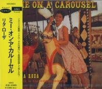 LITA ROZA / リタ・ローザ / ミー・オン・ア・カルーセル