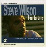 STEVE WILSON / スティーヴ・ウィルソン(JAZZ) / FOUR FOR TIME