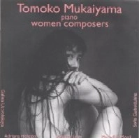 TOMOKO MUKAIYAMA / 向井山朋子 / PIANO WOMEN COMPOSERS