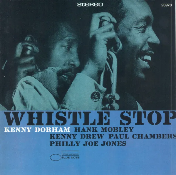KENNY DORHAM / ケニー・ドーハム / WHISTLE STOP