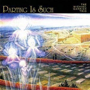 MICHAEL GARRICK / マイケル・ギャリック / PARTING IS SUCH