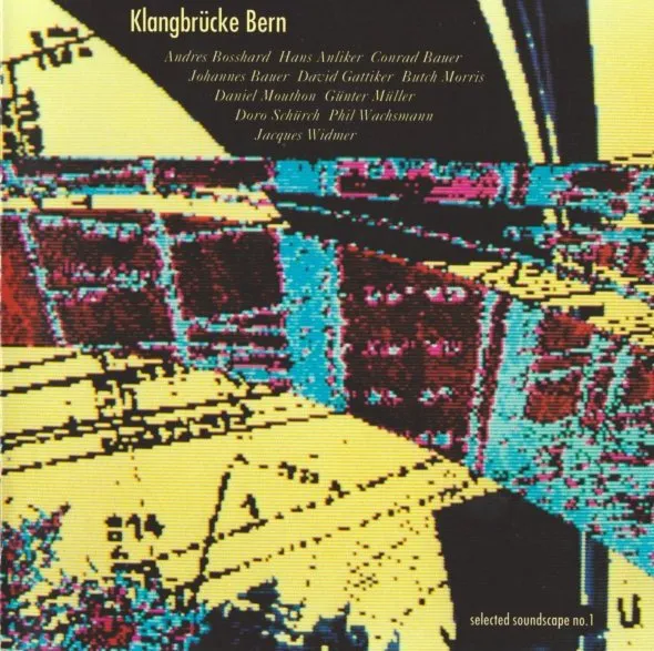 KLANGBRUCKE BERN / SELECTED SOUNDSCAPE NO1