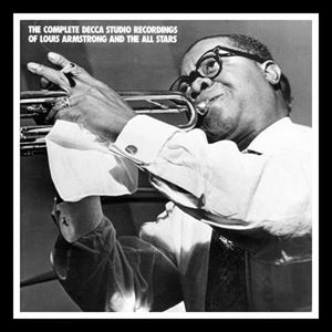 LOUIS ARMSTRONG / ルイ・アームストロング / COMPLETE DECCA STUDIO RECORDINGS OF LOUIS ARMSTRONG AND THE ALL STARS