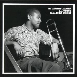 J.J.JOHNSON (JAY JAY JOHNSON) / J.J. ジョンソン / COMPLETE COLUMBIA SMALL GROUP SESSIONS