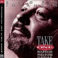 BJORN JOHANSEN / TAKE ONE