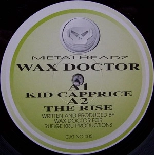 WAX DOCTOR / KID CAPRICE