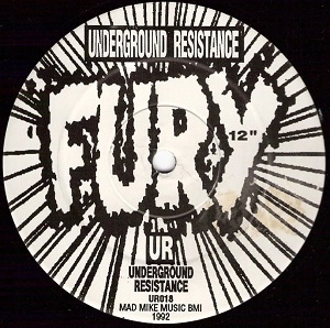 UR / アンダーグラウンド・レジスタンス / FURY