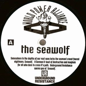 UR / アンダーグラウンド・レジスタンス / SEAWOLF