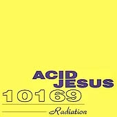 ACID JESUS / RADIATION EP