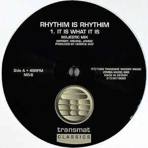 RHYTHIM IS RHYTHIM / リズム・イズ・リズム / IT IS WHAT IT IS