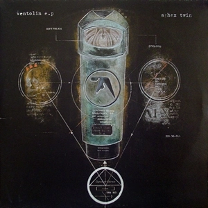 APHEX TWIN / エイフェックス・ツイン / VENTOLIN E.P