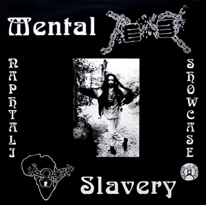 NAPHTALI / MENTAL SLAVERY