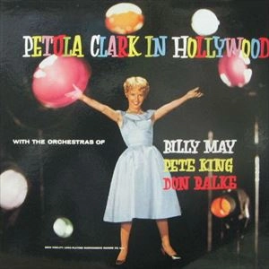 PETULA CLARK / ペトゥラ・クラーク / イン･ハリウッド