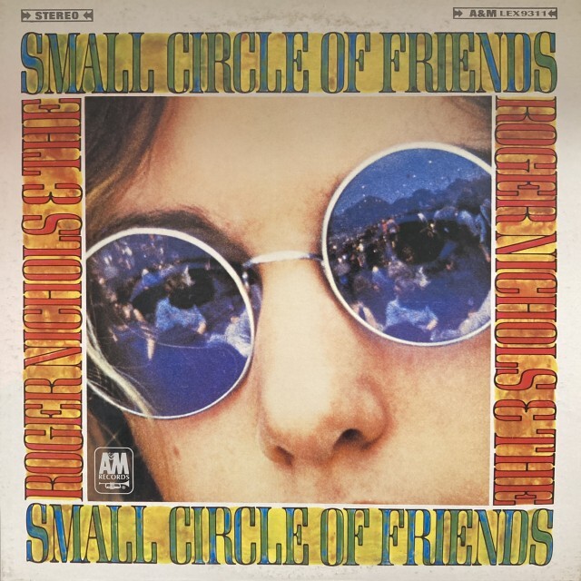 ROGER NICHOLS & THE SMALL CIRCLE OF FRIENDS / ロジャー・ニコルス&ザ・スモール・サークル・オブ・フレンズ / ロジャー・ニコルス＆ザ・スモール・サーク