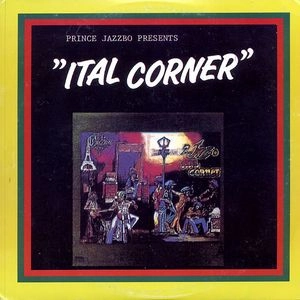 PRINCE JAZZBO / プリンス・ジャズボ / ITAL CORNER