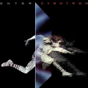 CYBOTRON / サイボトロン (TECHNO) / ENTER