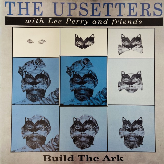 UPSETTERS WITH LEE PERRY & FRIENDS / BUILD THE ARK