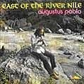 AUGUSTUS PABLO / オーガスタス・パブロ / EAST OF THE RIVER NILE