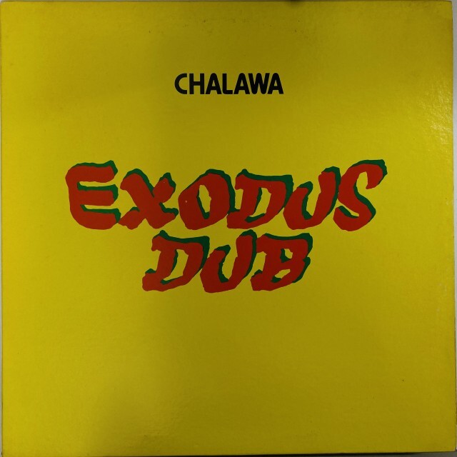 CHALAWA / EXODUS DUB