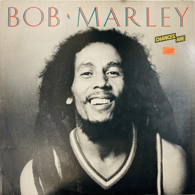 BOB MARLEY (& THE WAILERS) / ボブ･マーリー（･アンド･ザ･ウエイラーズ） / CHANCES ARE