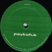 PSYKOFUK / PSYKOFUK