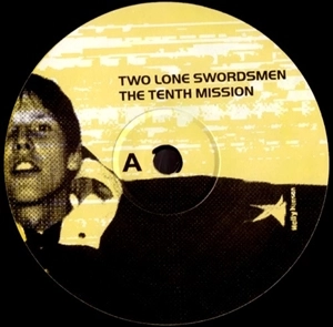 TWO LONE SWORDSMEN / トゥー・ローン・ソーズメン / TENTH MISSION