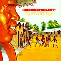 BARRINGTON LEVY / バーリントン・レヴィ / POOR MAN STYLE