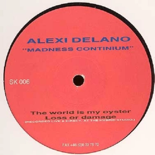 ALEXI DELANO / MADNESS CONTINIUM