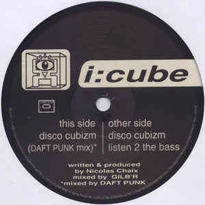 I:CUBE / アイ・キューブ / DISCO CUBIZM (DAFT PUNK REMIX)