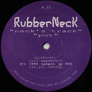 RUBBERNECK / NECK'S TRACK