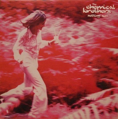 CHEMICAL BROTHERS / ケミカル・ブラザーズ / SETTING SUN