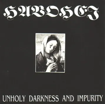 HUBDHES / UNHOLY DARKNESS AND IMPURITY