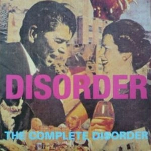 DISORDER / ディスオーダー / COMPLETE DISORDER