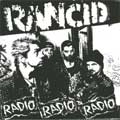 RANCID / ランシド / RADIO RADIO RADIO