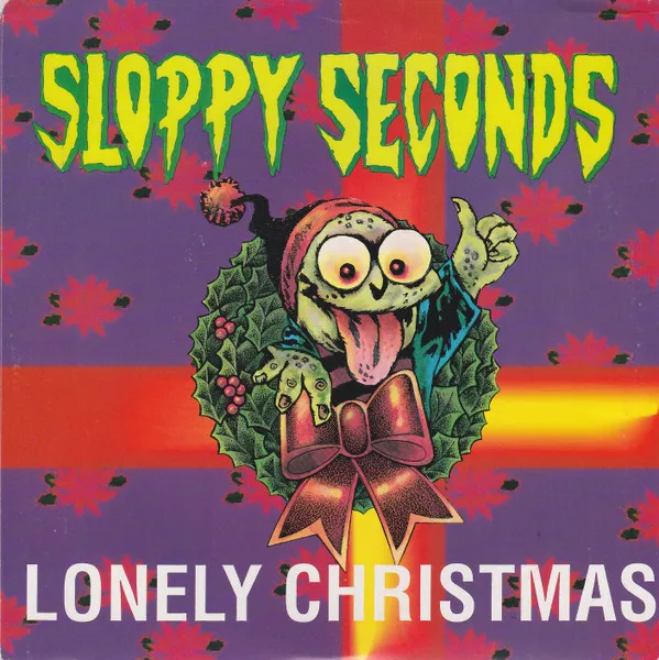 SLOPPY SECONDS / スロッピー・セカンズ / LONELY CHRISTMAS