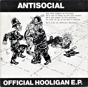 ANTISOCIAL (PUNK/UK) / OFFICIAL HOOLIGAN E.P.