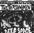 TRASHWOMEN / トラッシュウーメン / V.S. DEEP SPACE