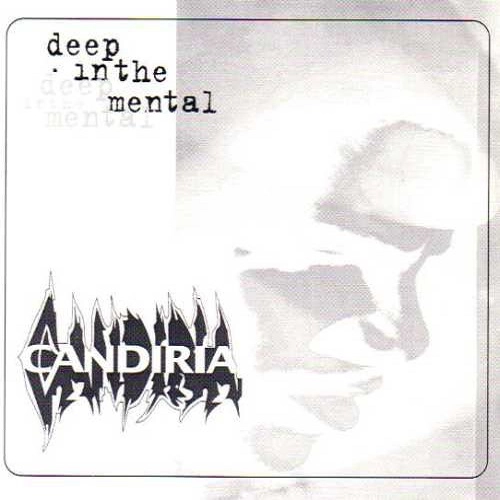 CANDIRIA / キャンディリア / DEEP IN THE MENTAL