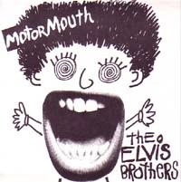 ELVIS BROTHERS / エルビス・ブラザーズ / MOTORMOUTH