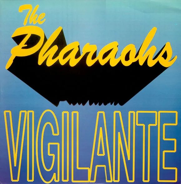 PHARAOHS / ファラオス / VIGILANTE