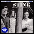 STINK / I DON'T WANT ANYTHING THAT YOU'VE GOT