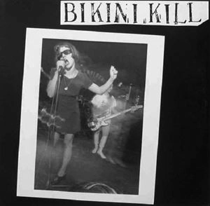 BIKINI KILL / ビキニ・キル / BIKINI KILL