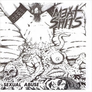 MEAT SHITS / SEXUAL ABUSE