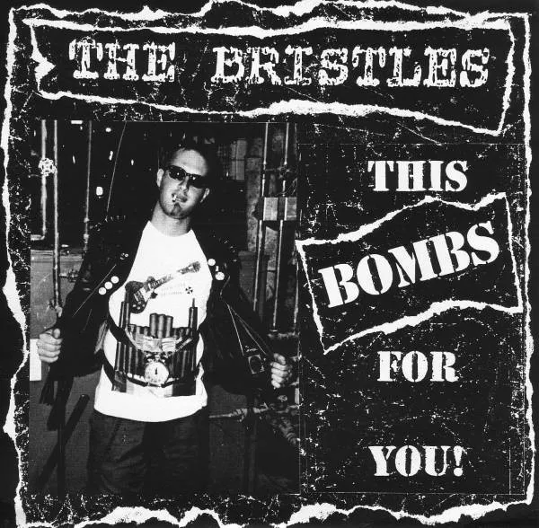 BRISTLES / ブリストルズ / THIS BOMBS FOR YOU