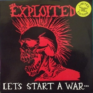 EXPLOITED / LET'S START A WAR SAID MAGGIE ONE DAY (LTD)
