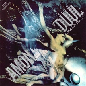 AMON DUUL / アモン・デュール / PSYCHEDELIC UNDERGROUND