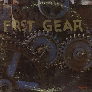 FIRST GEAR / ファースト・ギア / ファースト・ギア