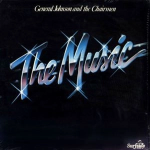 GENERAL JOHNSON & THE CHAIRMEN OF THE BOARD / ジェネラル・ジョンソン & チェアメン・オブ・ザ・ボード / MUSIC