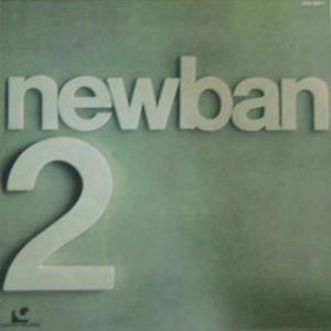 NEWBAN / ニューバン / NEWBAN 2 (REISSUE)