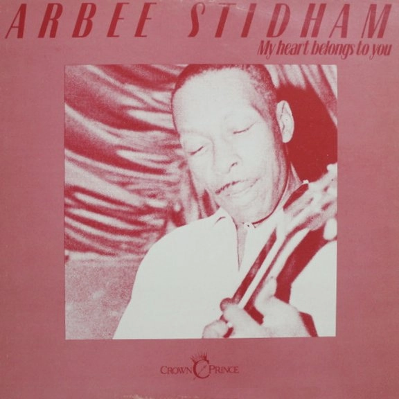 ARBEE STIDHAM / アービー・スティッダム / MY HEART BELONGS TO YOU